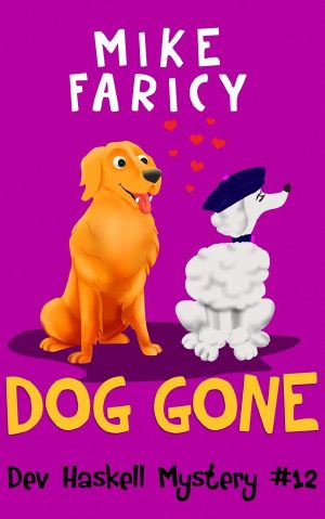 [Devlin Haskell Mysteries 12] • Dog Gone